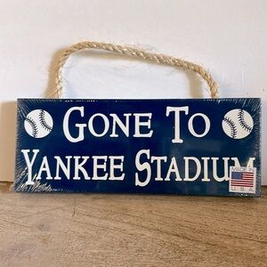 NEW sealed ‘Gone To Yankee Stadium’ 4” x 10” Hanging Sign • Made in USA 🇺🇸